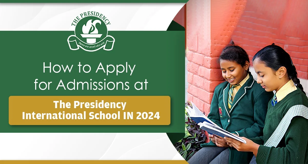 How to Apply for Admissions at The Presidency International School