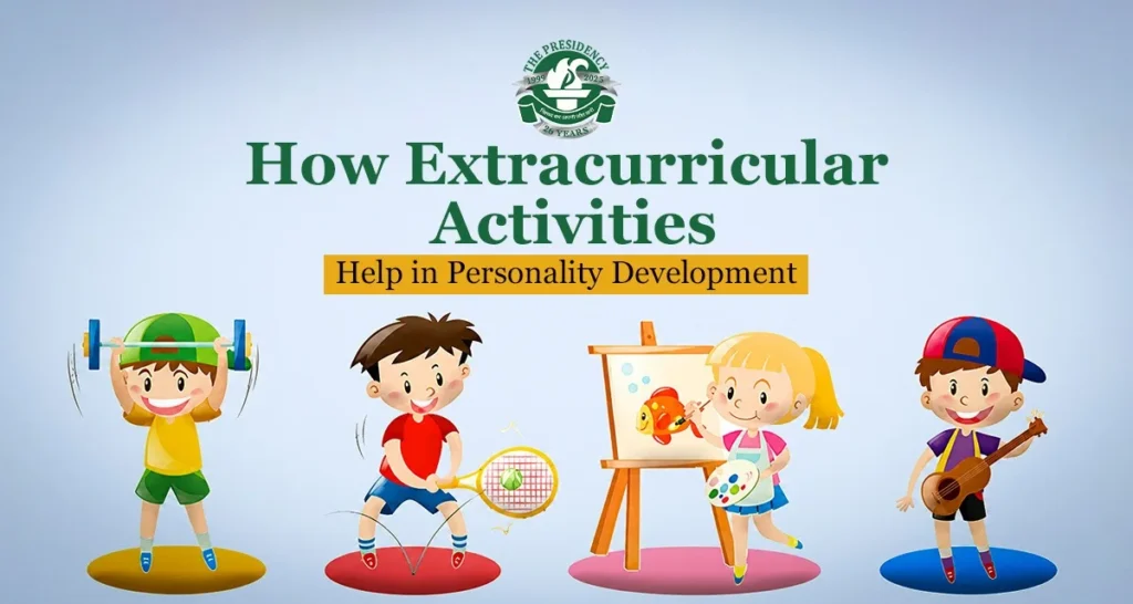 How Extracurricular Activities Help in Personality Development