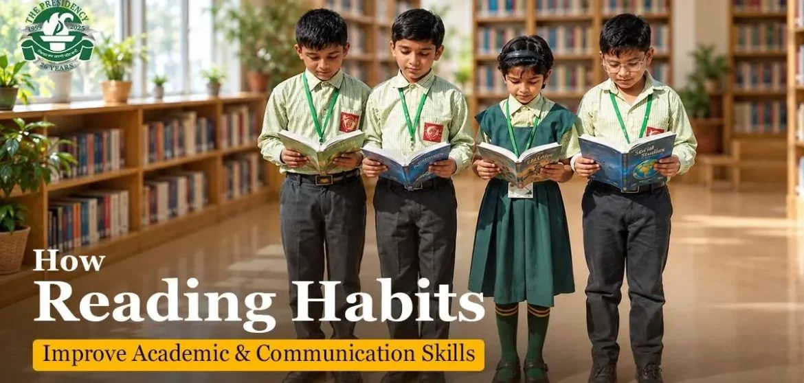 How Reading Habits Improve Academic and Communication Skills